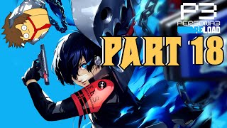 Persona 3 Reload | Part 18 @SuperExtraBuns