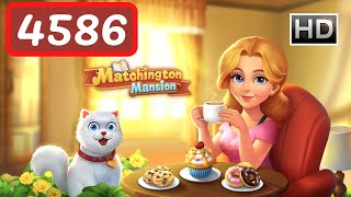 Matchington Mansion Level 4586 - No Boosters