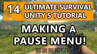 14. Unity Tutorial - How to make a Survival Game - Making a Pause Menu!