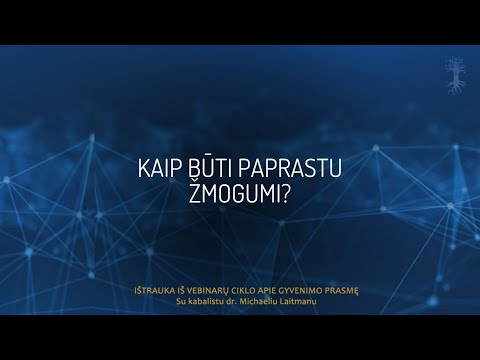 Kaip būti paprastu žmogumi?