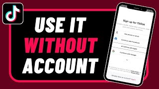 How to Use TikTok Without Account !