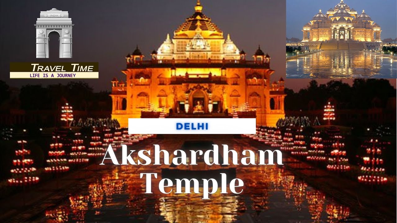 Akshardham Temple Delhi I Biggest Hindu Temple I Night View Of Akshardham Mandir I Travel Time