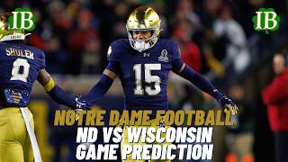 Notre Dame vs Wisconsin Game Predictions