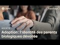 Une loi pour connatre ses parents biologiques