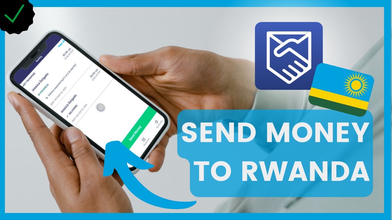 Как отправить деньги в Руанду с помощью Remitly?