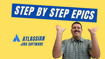 How to Create and Use Epics in Jira - Atlassian Jira Software Tutorial