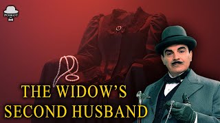 Hercule Poirot & The Widow’s Second Husband