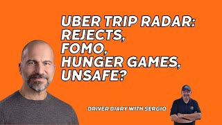 Trip Radar: Rejects, FOMO, Hunger Games, Unsafe? | Driver Diary with Sergio