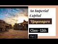 An Imperial Capital Vijayanagara | Part 2 | Themes in Indian History II | Class 12 |
