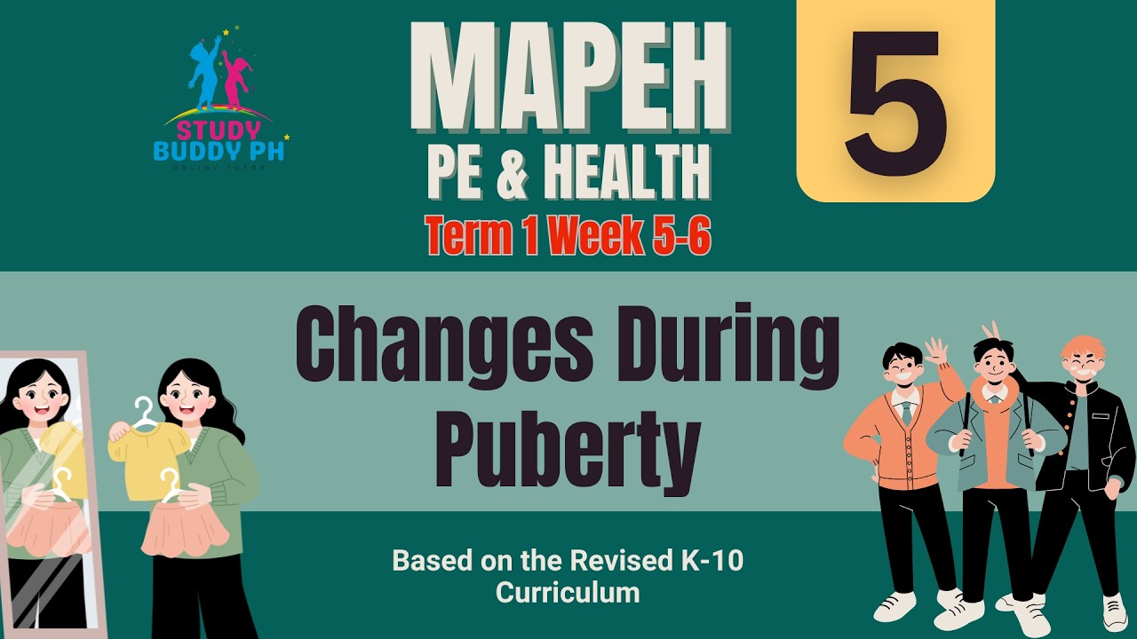 MAPEH 5 (PE & Health) Term 1 Week 5-6: Changes During Puberty