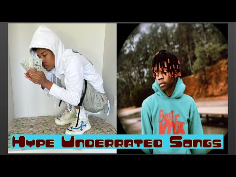 Hype Underrated Rap Songs (April 2021)