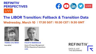 Refinitiv Perspectives LIVE: The LIBOR Transition: Fallback & Transition Data Net Worth