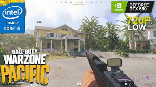 Call of Duty Warzone Pacific on GTX 650 2GB | Core i5 3570 | 12GB Ram - 720P Low