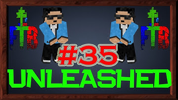 FTB Unleashed LP: S1E35 | MFE & QUARRY SETUP. FINALLY!