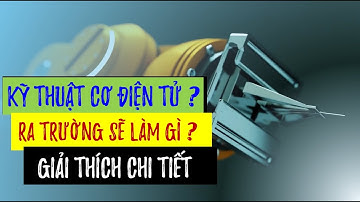 4 PHÚT hiểu hết ngành Cơ Điện Tử | Ra trường làm công việc gì?