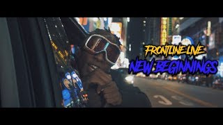 New Beginnings - Frontline Live (OFFICIAL MUSIC VIDEO) Dir. By Starr Mazi