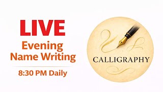 Tonight Live Name Writing ✍️ | Personalised Name Art | 8:30 PM | 17 May