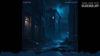 Episode 1659: Nightfall (Ambient/Chill Music)