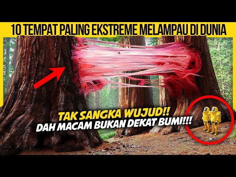 10 TEMPAT PALING EKSTREM MELAMPAU DI DUNIA KORANG TAK SANGKA WUJUD