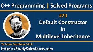 70 C++ | How to implement default constructor in multilevel inheritance in c++ | by Sanjay Gupta