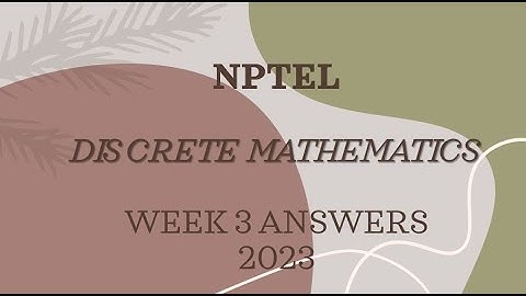NPTEL Discrete Mathematics Week 3 Assignment 3 Answers 2023
