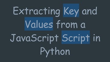 Extracting Key and Values from a JavaScript Script in Python