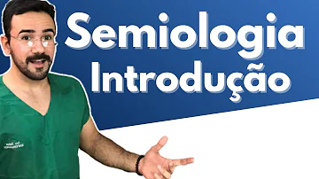 O que é Semiologia e Semiotécnica de enfermagem?