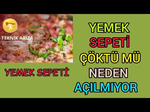 Yemek Sepeti Çöktü Mü Neden Açılmıyor