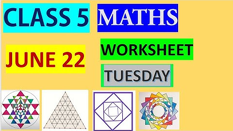 CLASS 5 MATHS  first bell 2.0 WORKSHEET /JUNE 22/TUESDAY/2021/EDUTEACHERKERALA/KERALA SYLLABUS