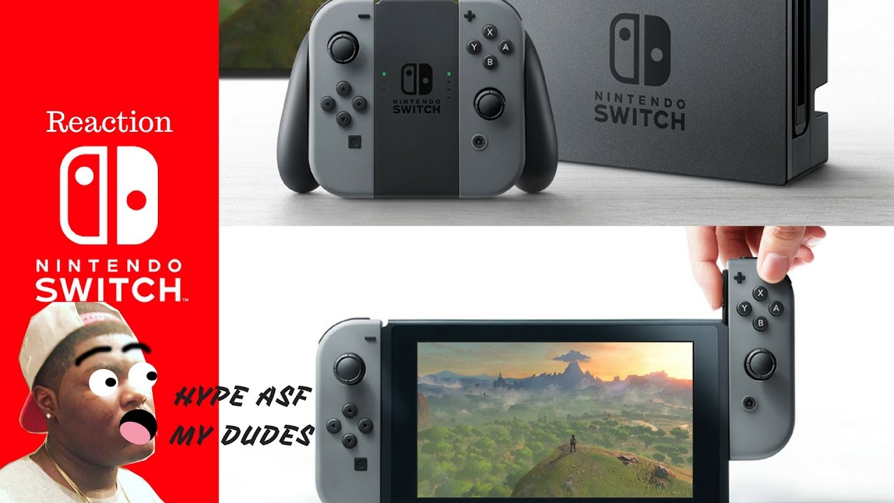 HYPE ASF MY DUDES - Nintendo Switch Reaction Video - YouTube