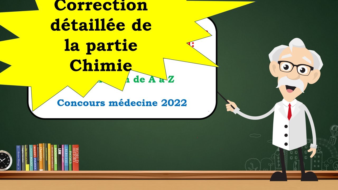 Correction détaillée du concours de médecine 2022 partie chimie