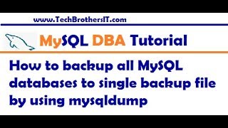 how to backup all mysql databases to single backup file by using mysqldump - mysql dba tutorial