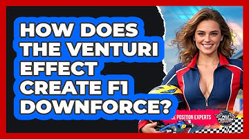 How Does The Venturi Effect Create F1 Downforce? - Pole Position Experts