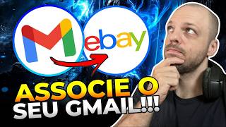 Como CONECTAR seu GMAIL no EBAY