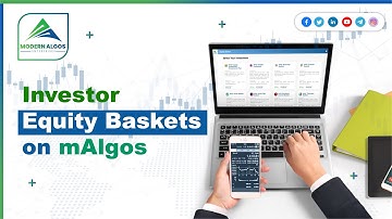Modern Algos EQUITY BASKETS - With New Updated Features - Offers a Curated Collection of Stocks