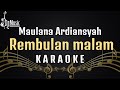 Maulana Ardiansyah - Rembulan Malam [Karaoke[ Versi Live Ska/Reggae