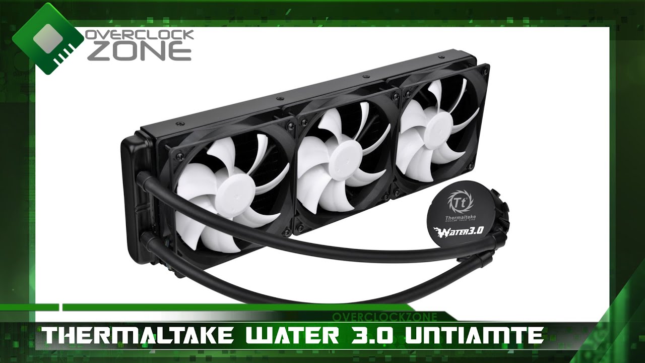 รีวิว Thermaltake Water 3.0 ULTIMATE by EP.84 YouTube