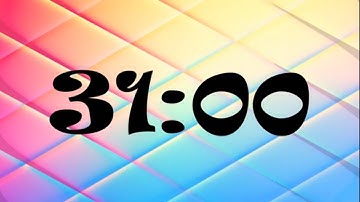 31 Minute Timer | 1860 Second Timer | 31 Minute Countdown with Music