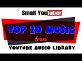 Small youtubers top 20 music youtube audio library  channel zhero ph