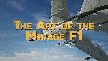 The Art of the Mirage F1 - A New DCS World Tutorial Series Coming Soon