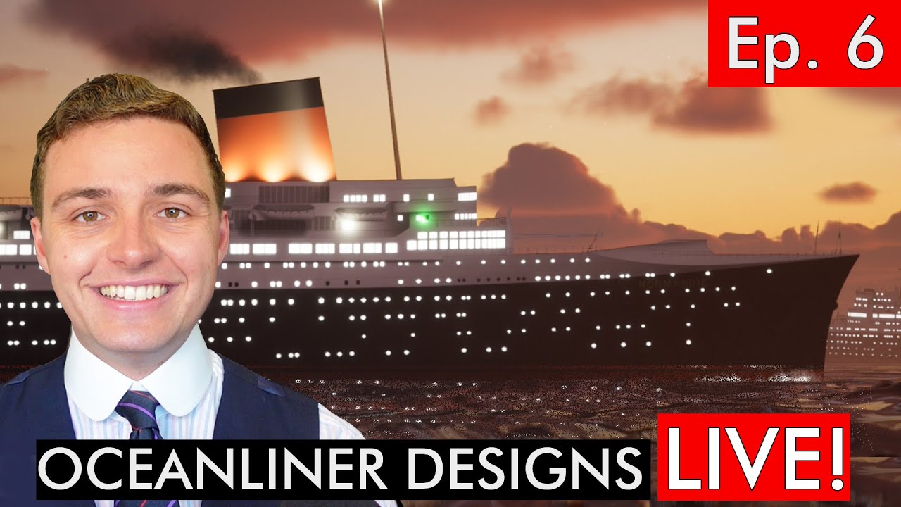 Oceanliner Designs LIVE! Ep.6 - YouTube