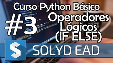 Aula 3 - Operadores Lógicos e Estruturas de Decisão - Python Básico Solyd