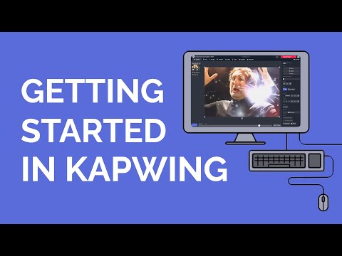 Kapwing Tutorial: How to Use the Kapwing Video Editor