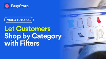 [EasyStore Tutorial] Let Customers Shop by Category with Filters
