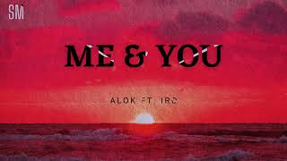 Alok-Me and You (Ft. IRO)