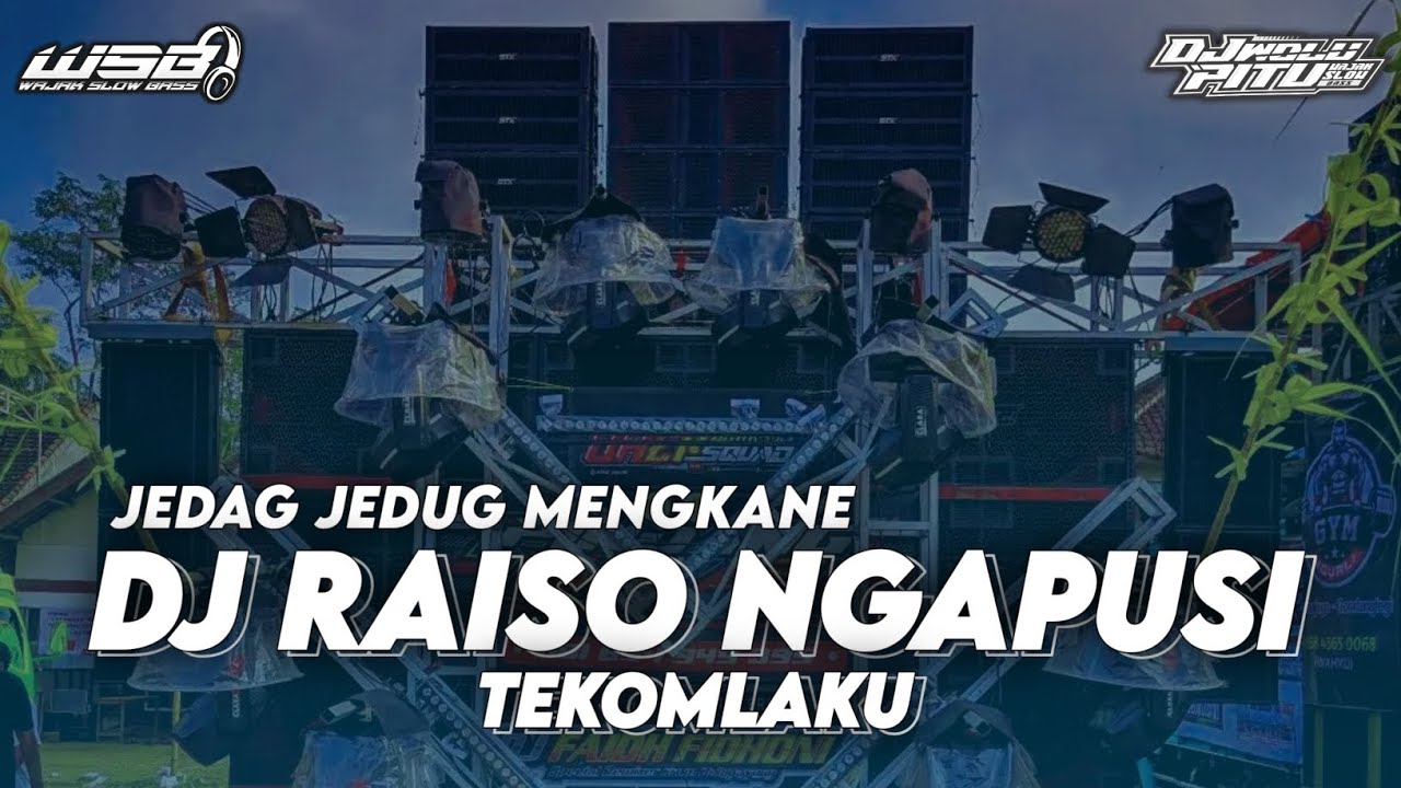 DJ RAISO NGAPUSI - TEKOMLAKU • JEDAG JEDUG MENGKANE • VIRAL TIKTOK TERBARU 2024