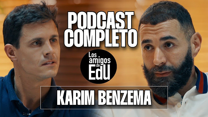 LOS AMIGOS DE EDU | KARIM BENZEMA | ENTREVISTA COMPLETA