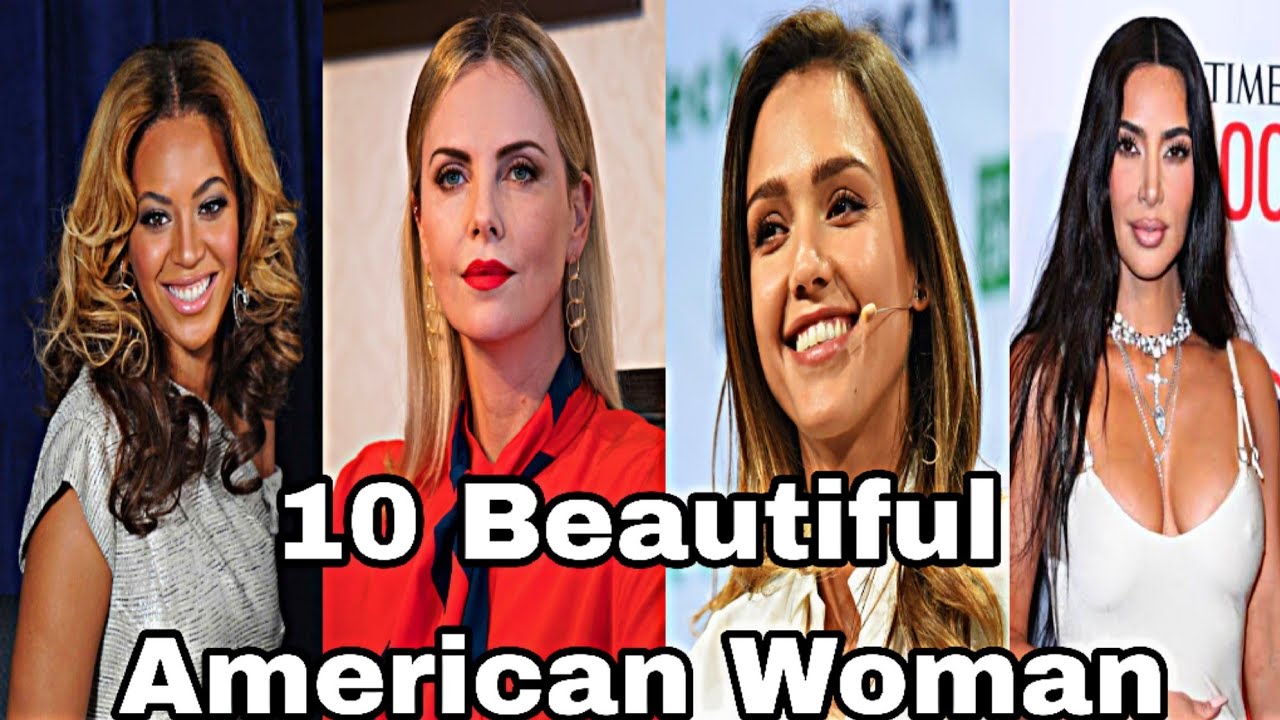 Top 10 Most Beautiful American Woman