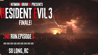 Resident Evil 3 Remake - 2nd Run Episode 5 (FINALE!): So Long, RC