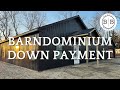 How Much of A Down Payment Do You Need For A Barndominium?